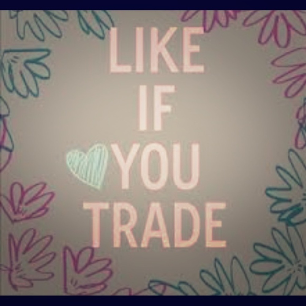 Open to trades!